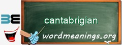 WordMeaning blackboard for cantabrigian